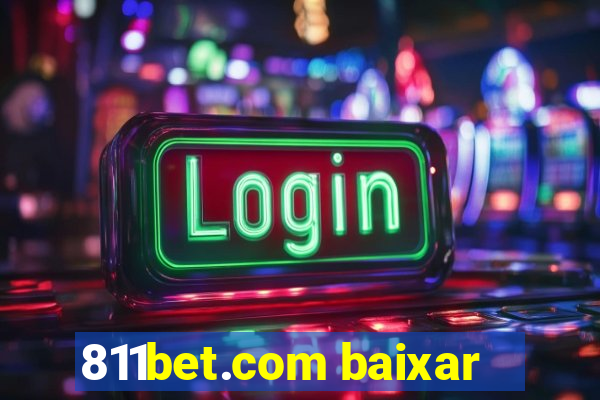 811bet.com baixar